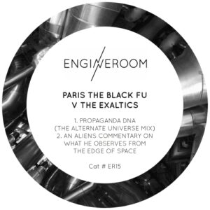 Paris The Black FU v The Exaltics digital EP on Engineroom.